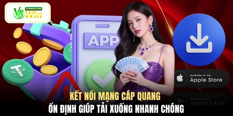 Kết nối mạng cáp quang ổn định giúp tải xuống nhanh chóng